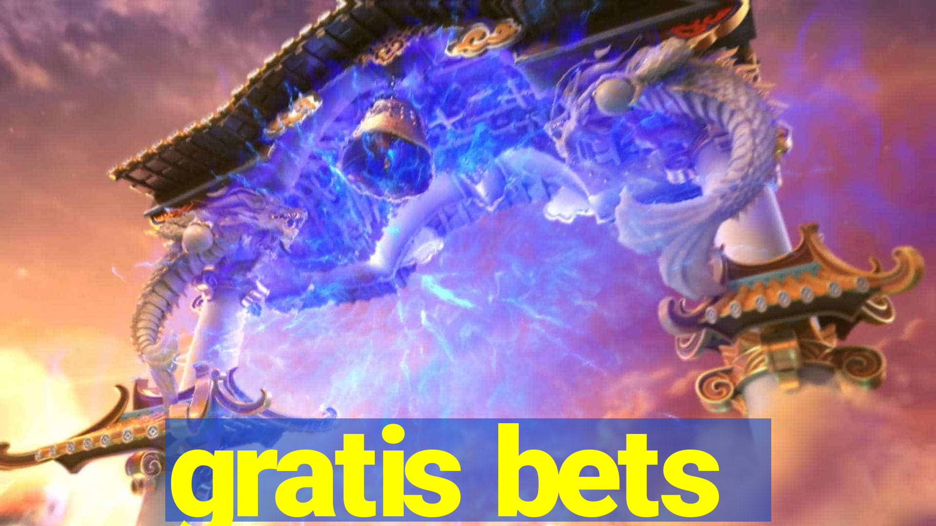 gratis bets